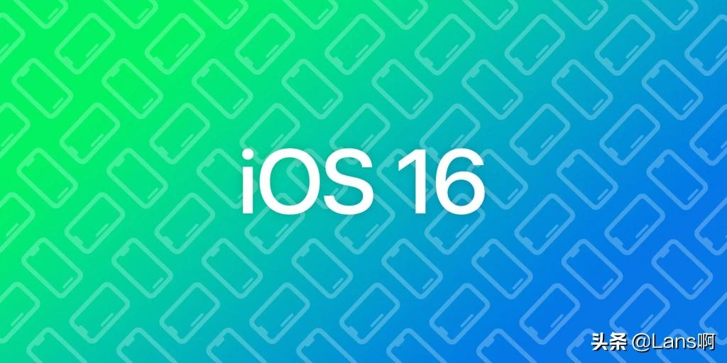 iOS 16：新功能，iPhone兼容性，发布日期